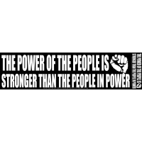 THE POWER OF THE PEOPLE IS STRONGER THAN THE PEOPLE STICKER